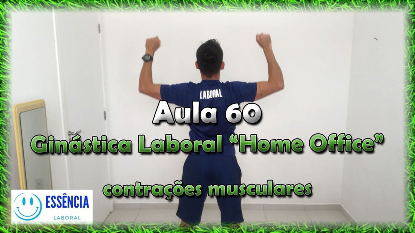 Aula 60 - contrações musculares - Ginástica Laboral "Home Office"